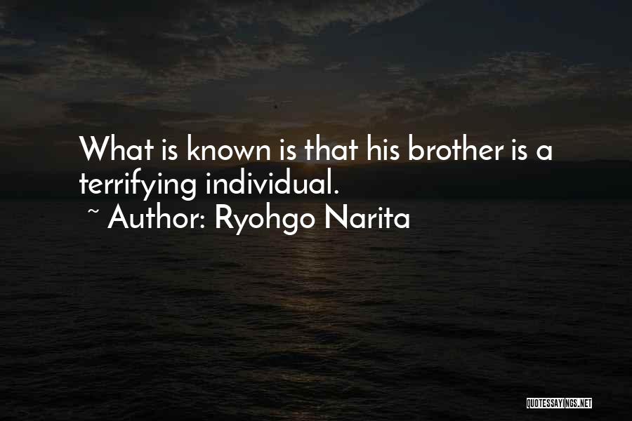 Ryohgo Narita Quotes 1233488