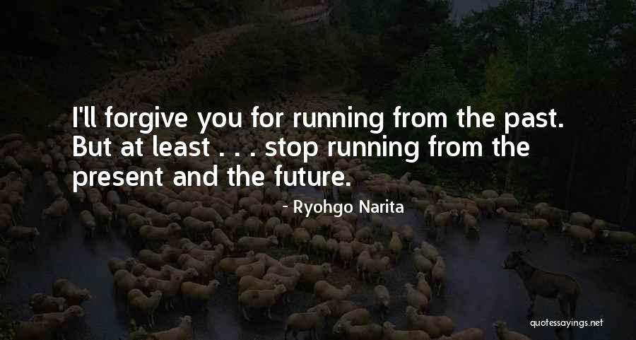 Ryohgo Narita Quotes 1641566