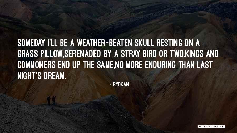 Ryokan Quotes 1753668 Ryokan Quotes 1753668