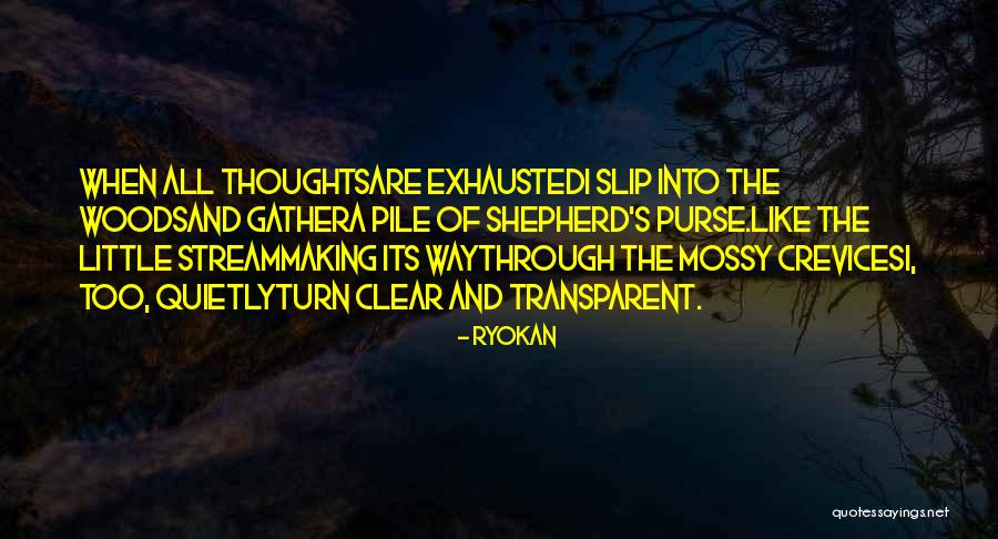 Ryokan Quotes 1869099 Ryokan Quotes 1869099
