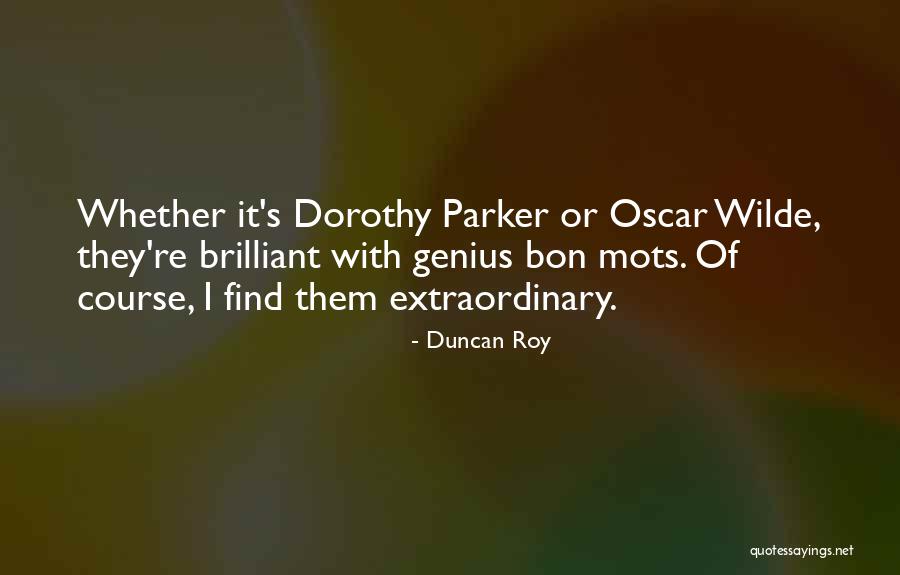 Ryokuso Quotes By Duncan Roy Ryokuso Quotes By Duncan Roy