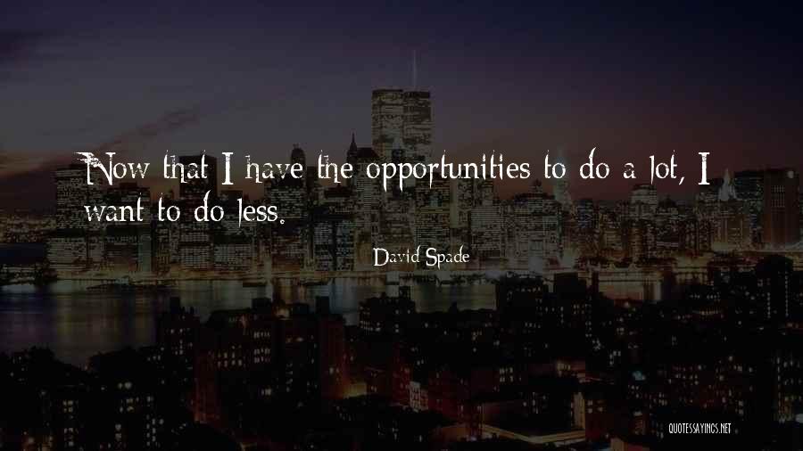 Ryomaden Quotes By David Spade Ryomaden Quotes By David Spade