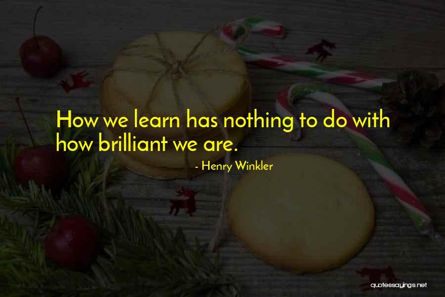 Ryons Saddles Quotes By Henry Winkler Ryons Saddles Quotes By Henry Winkler