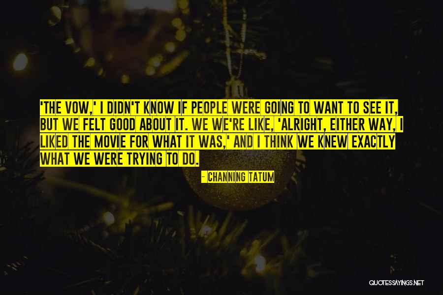 Ryoo Soo Quotes By Channing Tatum Ryoo Soo Quotes By Channing Tatum