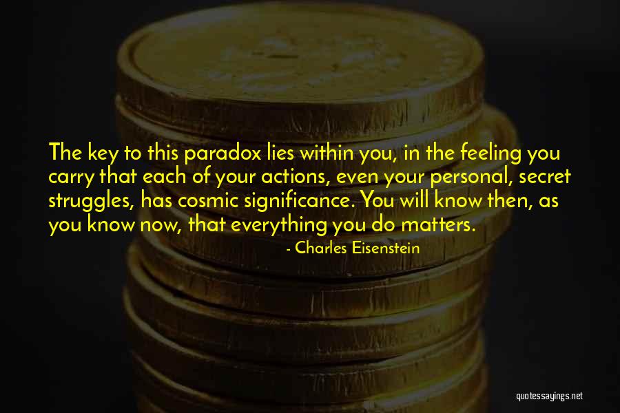 Ryor Sk Quotes By Charles Eisenstein Ryor Sk Quotes By Charles Eisenstein