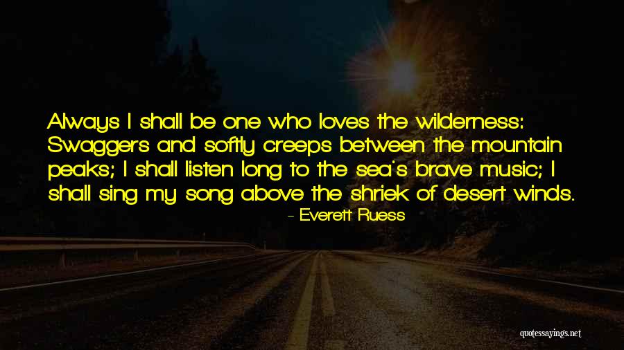 Ryota Suzui Quotes By Everett Ruess Ryota Suzui Quotes By Everett Ruess