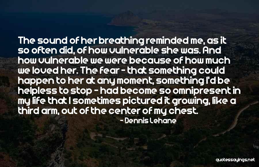 Ryouhei Yamanouchi Quotes By Dennis Lehane Ryouhei Yamanouchi Quotes By Dennis Lehane