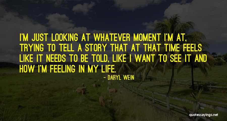 Rysdam Elgin Quotes By Daryl Wein