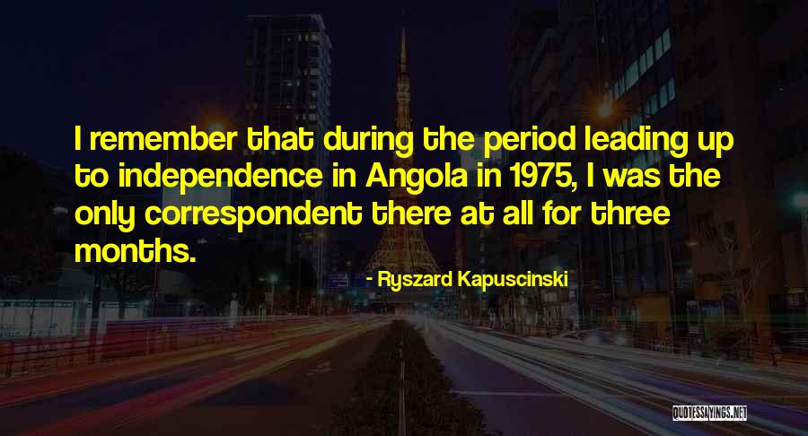 Ryszard Kapuscinski Quotes 1038388