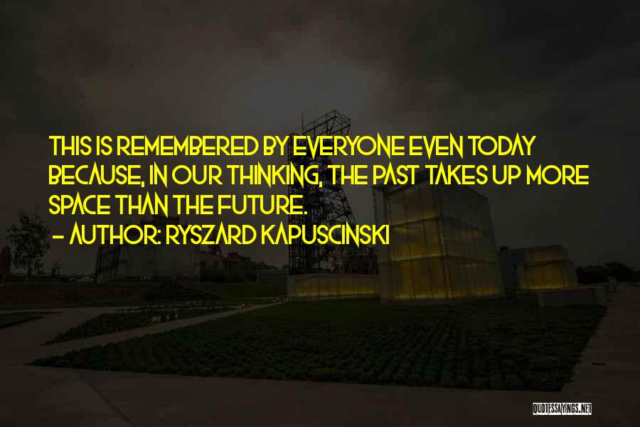 Ryszard Kapuscinski Quotes 1215974