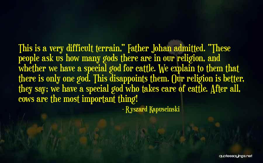 Ryszard Kapuscinski Quotes 1928754