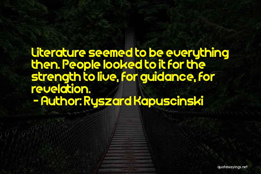 Ryszard Kapuscinski Quotes 305964