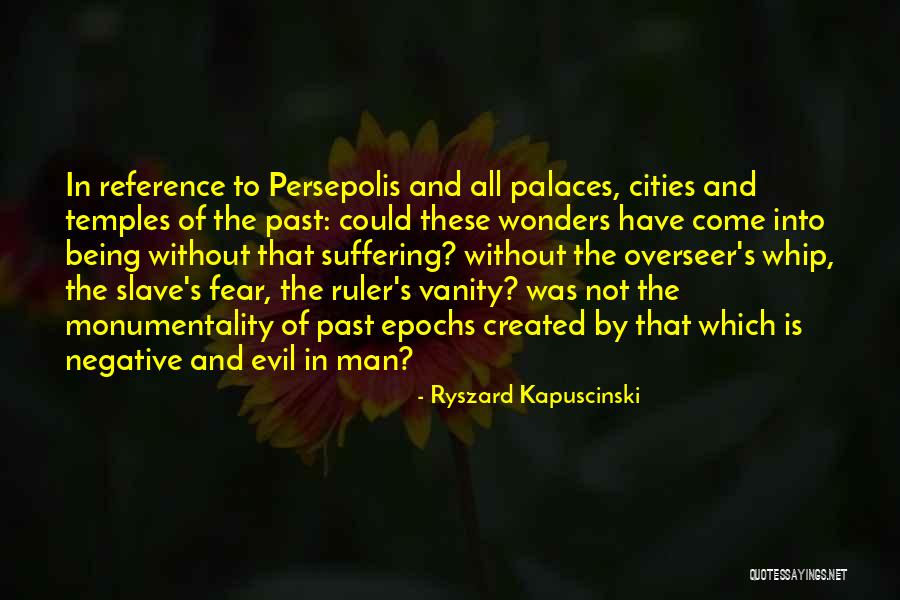 Ryszard Kapuscinski Quotes 880614