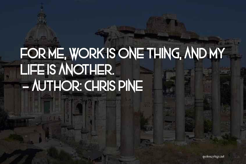 Rytis Zemkauskas Quotes By Chris Pine