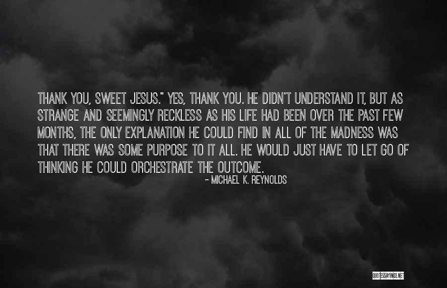 Rytoj Quotes By Michael K. Reynolds Rytoj Quotes By Michael K. Reynolds