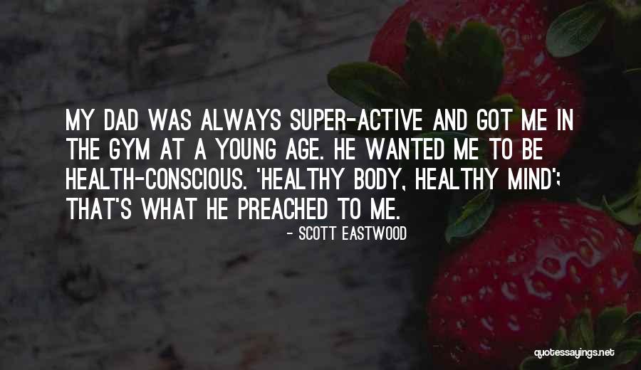 Rytoj Quotes By Scott Eastwood Rytoj Quotes By Scott Eastwood
