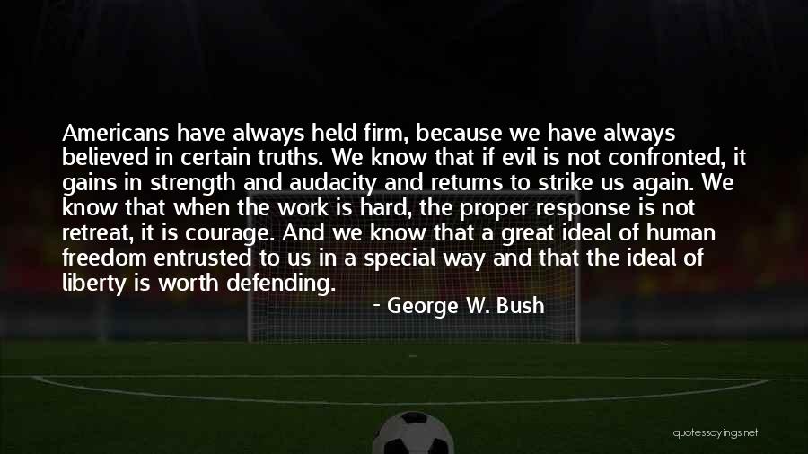 Rytojaus Zeme Quotes By George W. Bush Rytojaus Zeme Quotes By George W. Bush