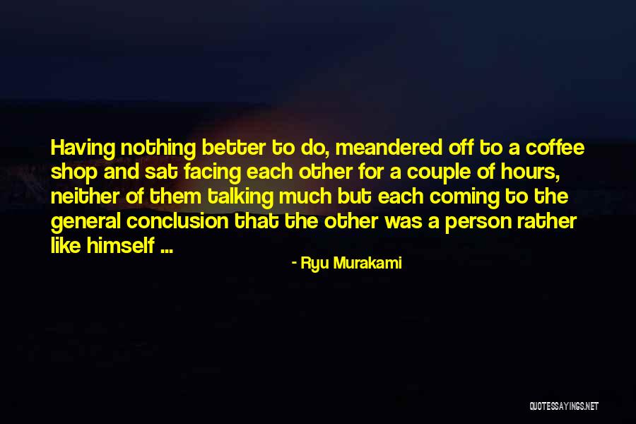 Ryu Murakami Quotes 1345592 Ryu Murakami Quotes 1345592