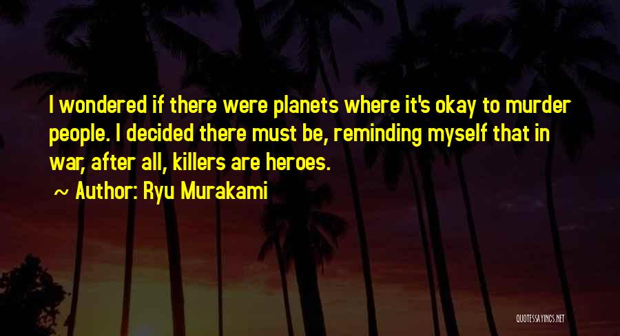 Ryu Quotes By Ryu Murakami