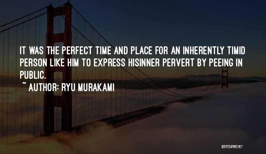 Ryu Quotes By Ryu Murakami