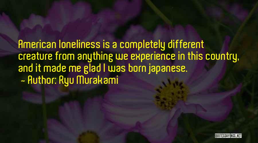 Ryu Quotes By Ryu Murakami