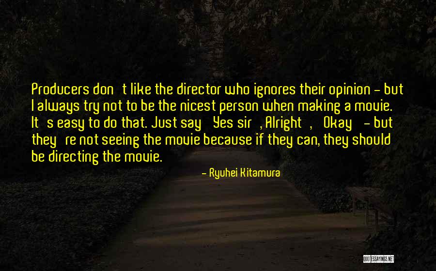 Ryuhei Kitamura Quotes 181226 Ryuhei Kitamura Quotes 181226