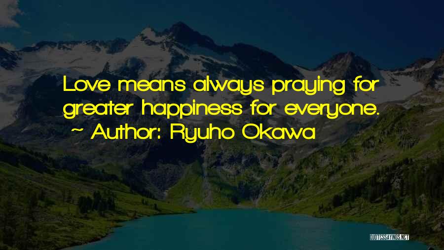 Ryuho Okawa Quotes 331172