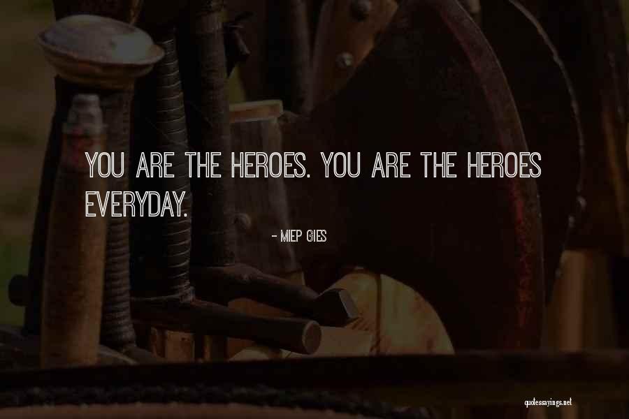Ryuichiro Senoo Quotes By Miep Gies
