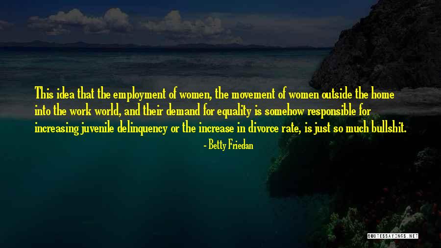 Ryuko Rule Quotes By Betty Friedan Ryuko Rule Quotes By Betty Friedan