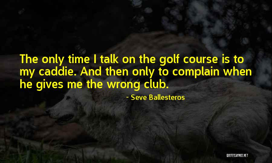 Ryung Machinery Quotes By Seve Ballesteros Ryung Machinery Quotes By Seve Ballesteros