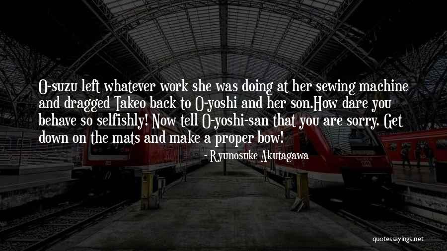 Ryunosuke Akutagawa Quotes 1029804