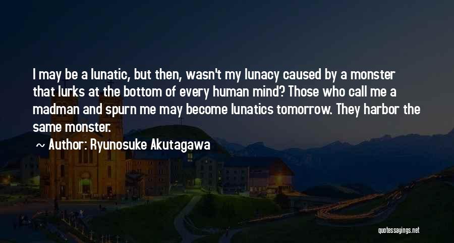 Ryunosuke Akutagawa Quotes 1188134