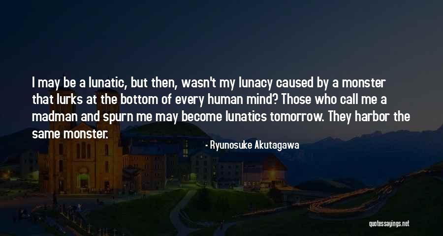 Ryunosuke Akutagawa Quotes 1188134