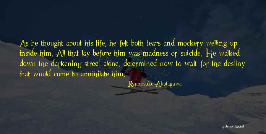 Ryunosuke Akutagawa Quotes 1925227