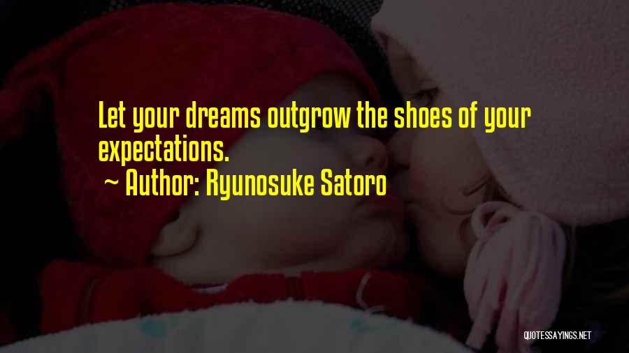 Ryunosuke Satoro Quotes 1736890