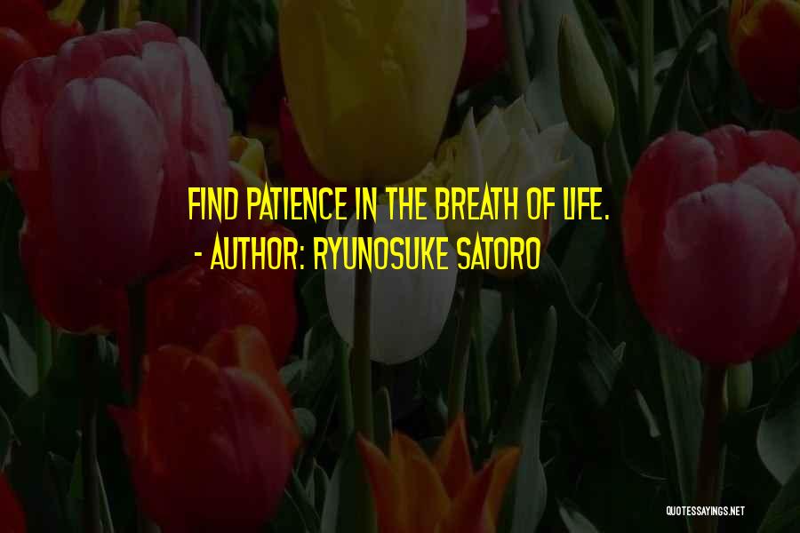 Ryunosuke Satoro Quotes 1925640