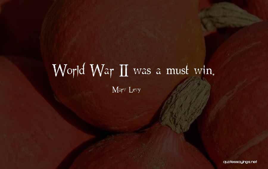 Ryuo Haki Quotes By Marv Levy Ryuo Haki Quotes By Marv Levy