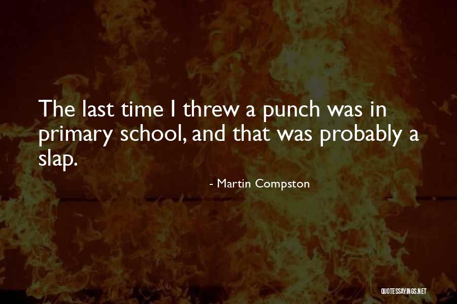 Ryusei Imai Quotes By Martin Compston Ryusei Imai Quotes By Martin Compston