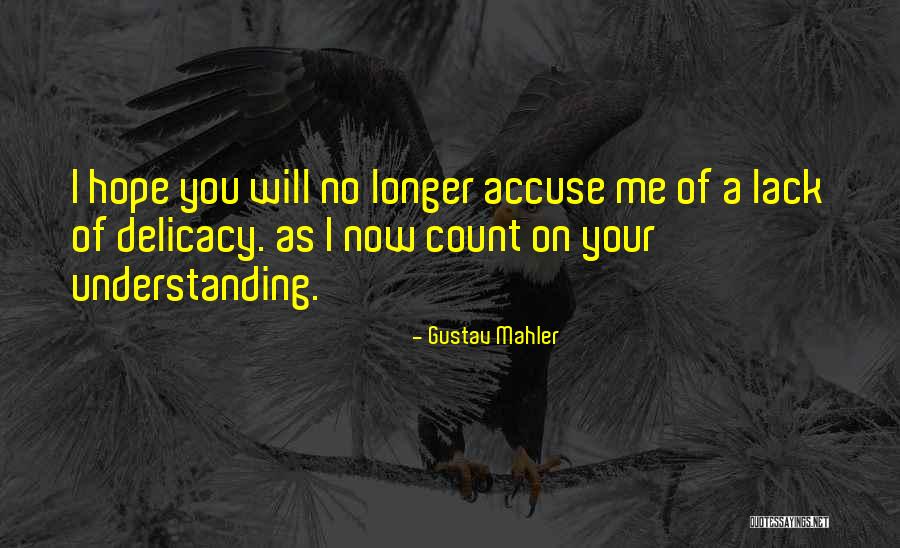 Ryushin Means Quotes By Gustav Mahler Ryushin Means Quotes By Gustav Mahler