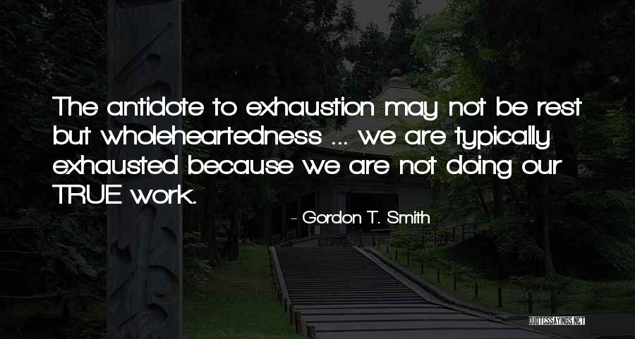 Ryushin Paul Quotes By Gordon T. Smith Ryushin Paul Quotes By Gordon T. Smith