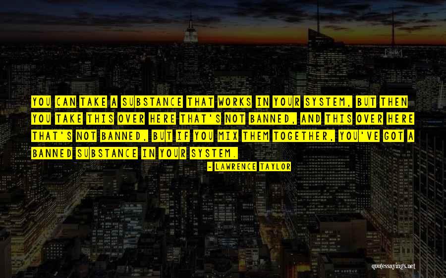 Ryusuke Saito Quotes By Lawrence Taylor Ryusuke Saito Quotes By Lawrence Taylor