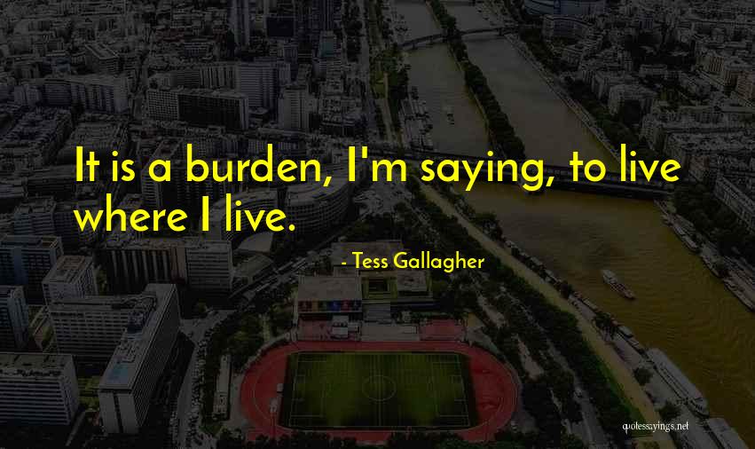 Ryutaro Arimura Quotes By Tess Gallagher Ryutaro Arimura Quotes By Tess Gallagher
