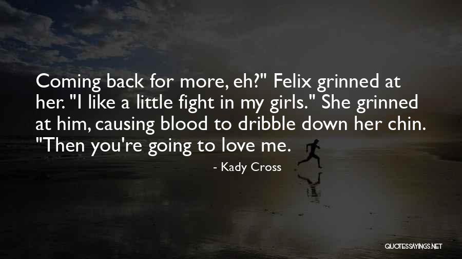 Ryuto Kazuhara Quotes By Kady Cross Ryuto Kazuhara Quotes By Kady Cross