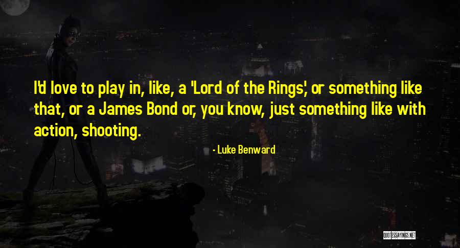 Ryves Quotes By Luke Benward Ryves Quotes By Luke Benward