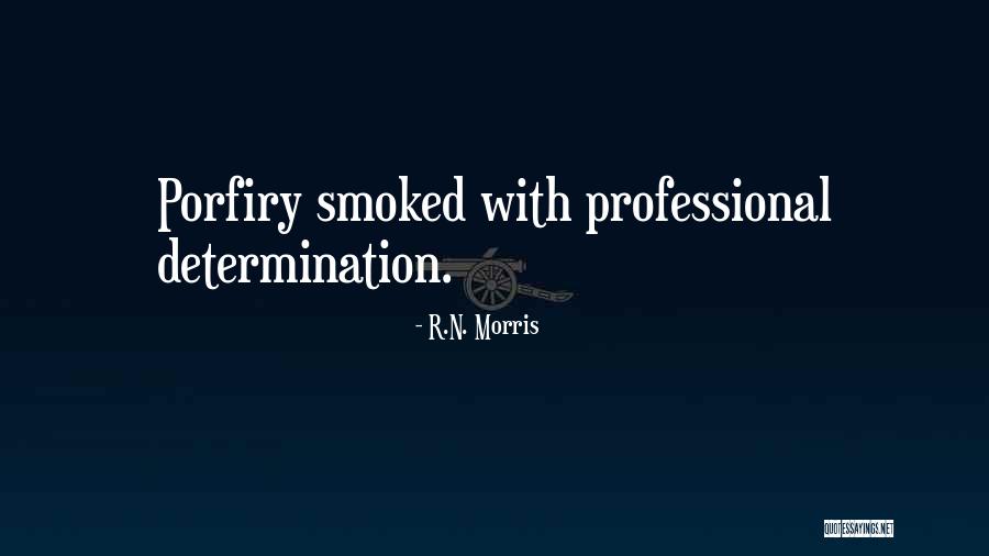 Ryzing Quotes By R.N. Morris Ryzing Quotes By R.N. Morris