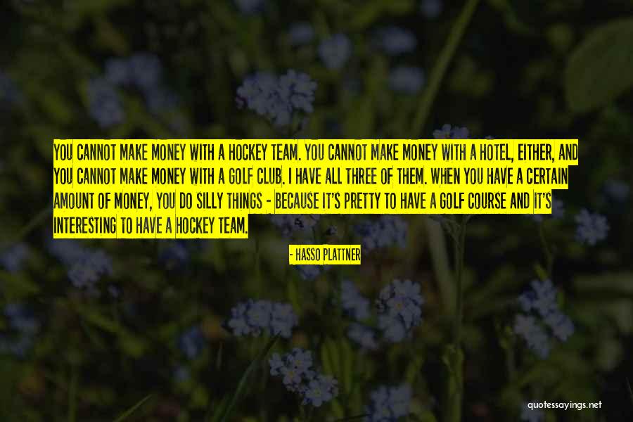 Ryznar Saturation Quotes By Hasso Plattner Ryznar Saturation Quotes By Hasso Plattner