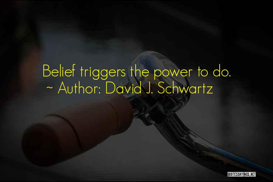 Rzadko Pisownia Quotes By David J. Schwartz
