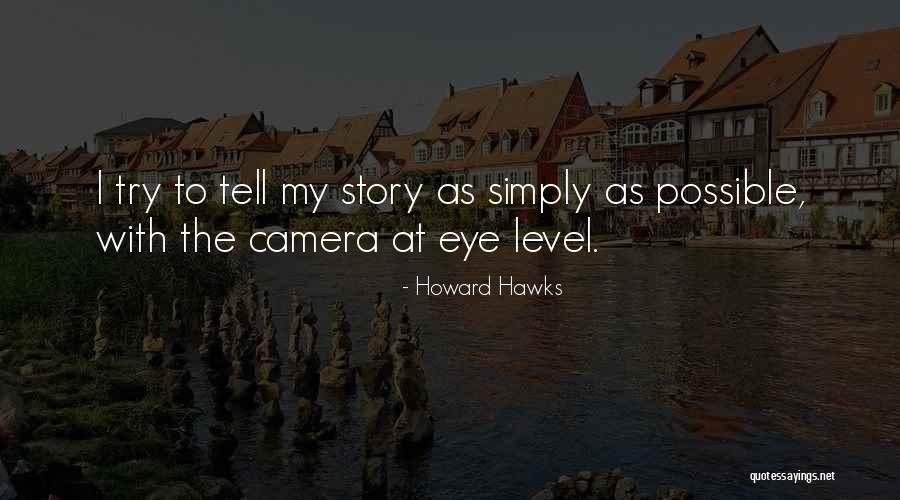 Rzenie Konia Quotes By Howard Hawks Rzenie Konia Quotes By Howard Hawks