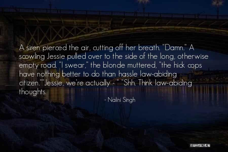 Rzgar Hawlere Quotes By Nalini Singh Rzgar Hawlere Quotes By Nalini Singh