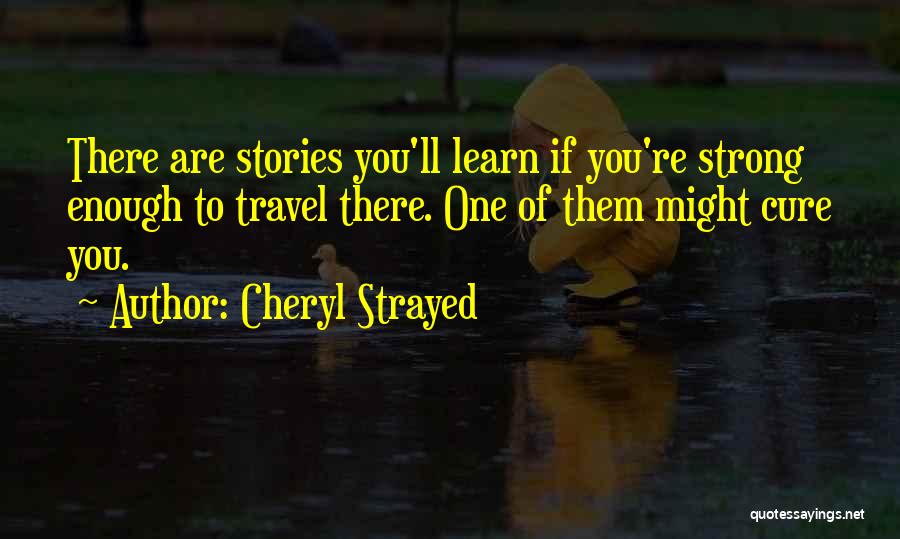 Rzua Quotes By Cheryl Strayed